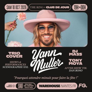 THE RING x CLUB DE JOUR w/ Yann Muller, Trio Cover & more