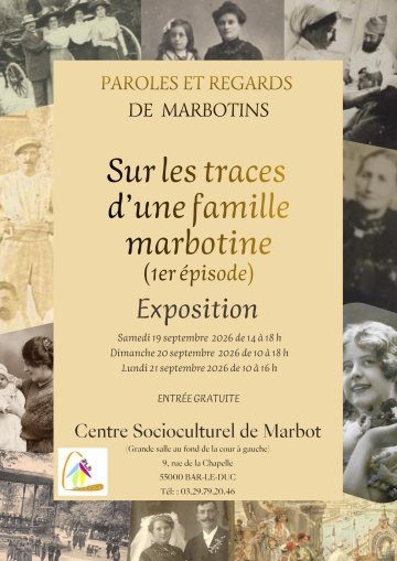 Exposition « Sur les traces d’une famille Marbotine »