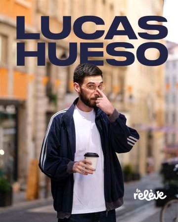 Lucas Hueso à la Relève