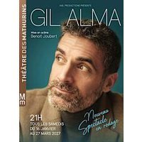 Gil alma - nouveau spectacle en rodage