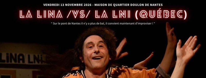 Match d'impro professionnel - La LINA x La LNI (Québec)