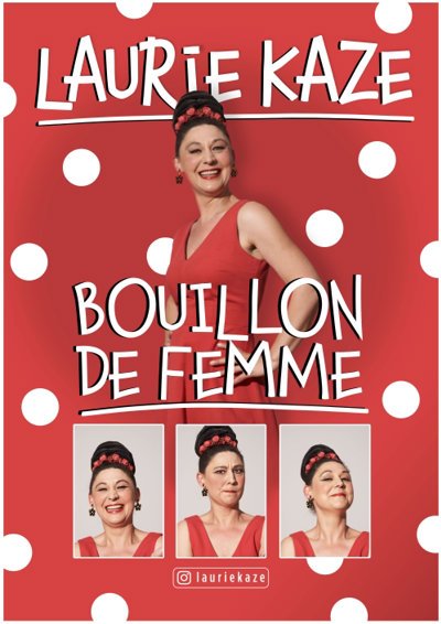 Laurie Kaze dans Bouillon de femme