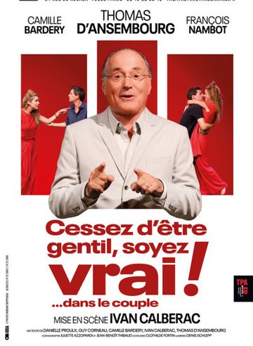 Cessez d'être gentil, soyez vrai !... dans le couple