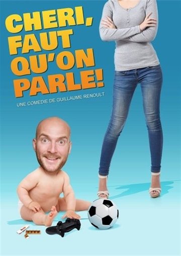 Chéri, faut qu'on parle