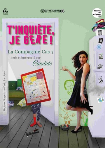 T'inquiète, je gère !