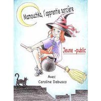 Mamouchka l'apprentie sorciere