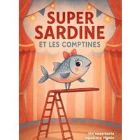 Super sardine et les comptines