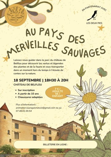 Balade au pays des merveilles sauvages au château de Belflou