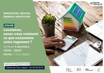 Atelier : locataires, savez-vous vraiment ce que consomme votre logement ?
