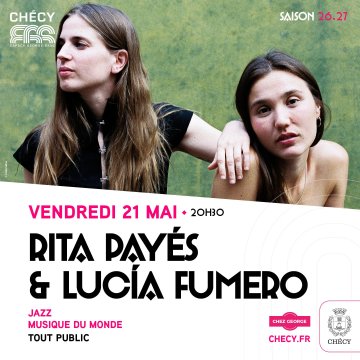 RITA PAYÉS & LUCÍA FUMERO - SAISON CULTURELLE 26/27