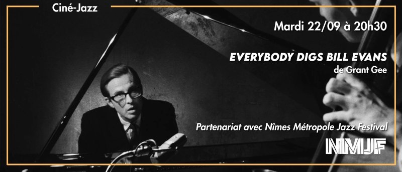 Ciné-Jazz Everybody Digs Bill Evans