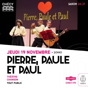 PIERRE, PAULE et PAUL - SAISON CULTURELLE 26/27