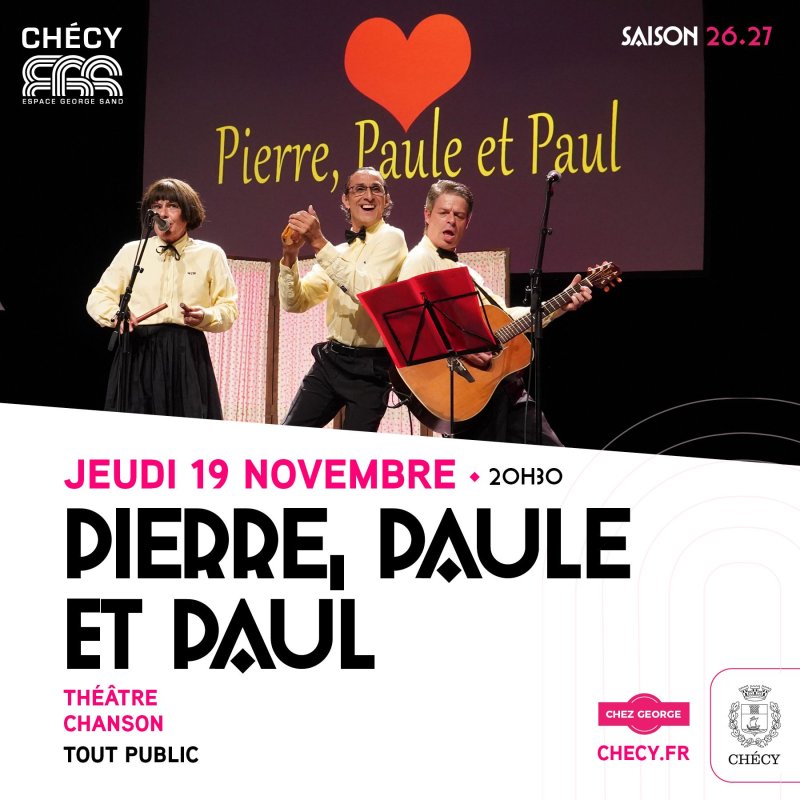PIERRE, PAULE et PAUL - SAISON CULTURELLE 26/27