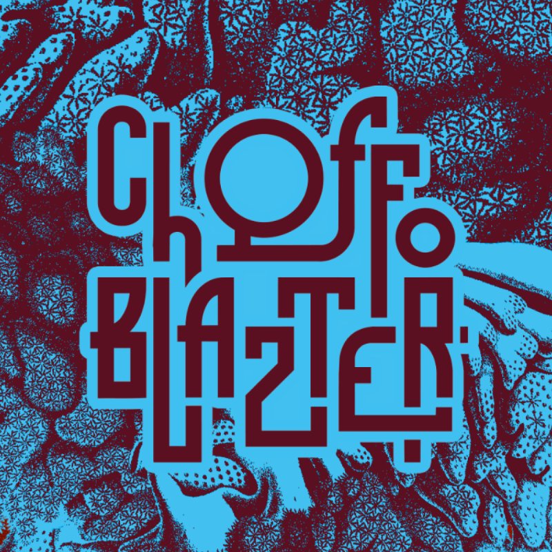 CHOFFO BLAZTER JE SERAI TOUJOURS AVENTUREUSE — RELEASE PARTY