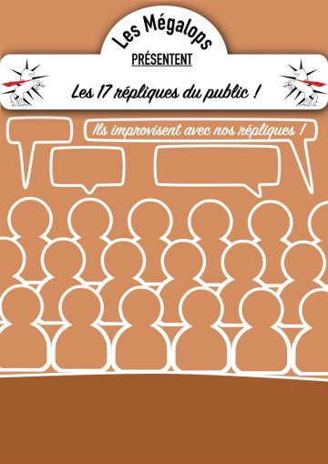 Les 17 de l'impro : Les 17 répliques du public