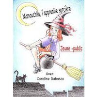 Mamouchka l'apprentie sorciere