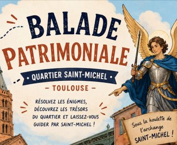 Jeu de piste patrimonial : à la découverte du quartier Saint-Michel