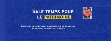 Sale temps pour le patrimoine
