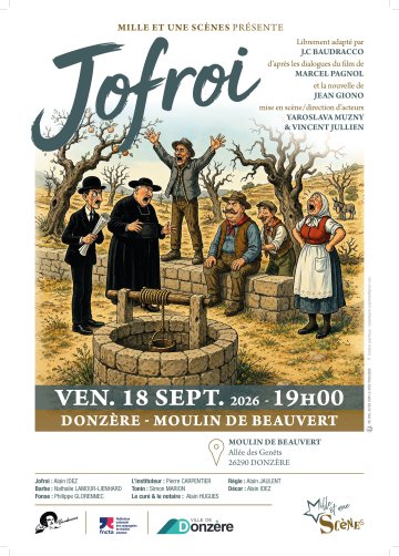 « Jofroi » - pièce de théâtre au Moulin de Beauvert