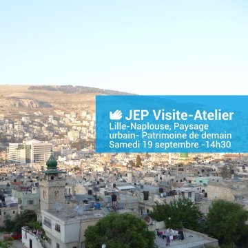 "Lille-Naplouse, Paysage urbain-Patrimoine de demain", découverte de la Maison des territoires du Nord au CAUE