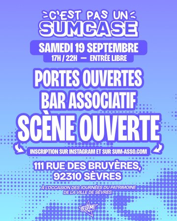 "C'EST PAS UN SUMCASE" // Scène ouverte, Bar asso...