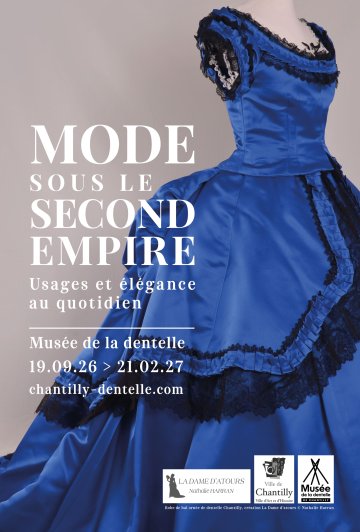 Visite 'La mode sous le Second Empire, usages et élégance au quotidien' au musée de la dentelle de Chantilly