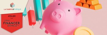 Atelier "Comment financer son projet ?"