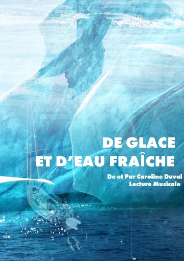 « De glace et d’eau fraîche »