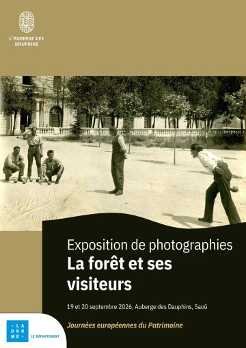 Exposition de photographies d'archives - la forêt de Saoû et ses visiteurs