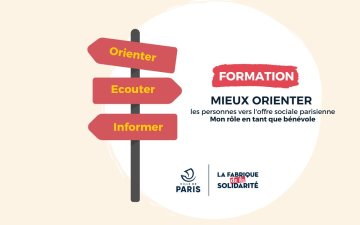 Formation "Mieux orienter vers l'offre sociale parisienne : mon rôle en tant que bénévole"