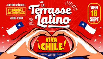 La Terrasse Latino ¡Viva Chile!