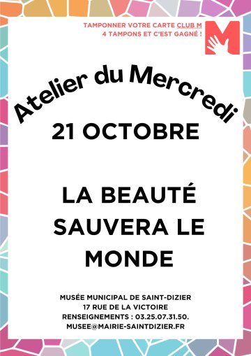 Atelier du Mercredi : la beauté sauvera le monde !
