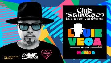 ¡Club Sauvage w/ Louie Vega ?