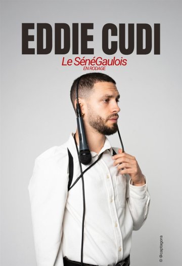 Eddie Cudi dans le sénégaulois en rodage