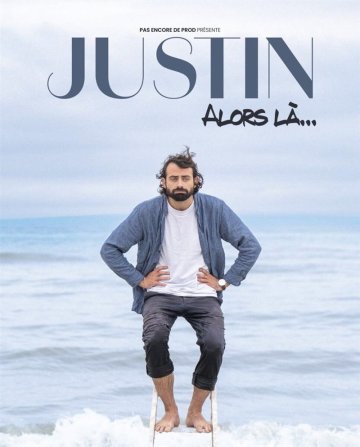 Justin Barthélémy dans Alors là...