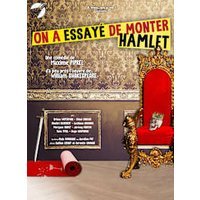 On a essaye de monter hamlet