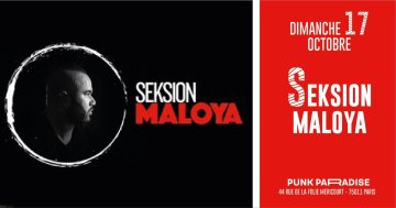 SEKSION MALOYA à Paris (75)