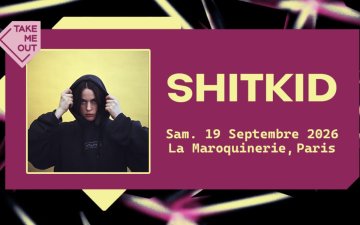 Take Me Out : ShitKid en concert à Paris !