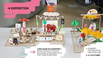 "C'est quoi ce chantier ?!" exposition de maquettes d'ados
