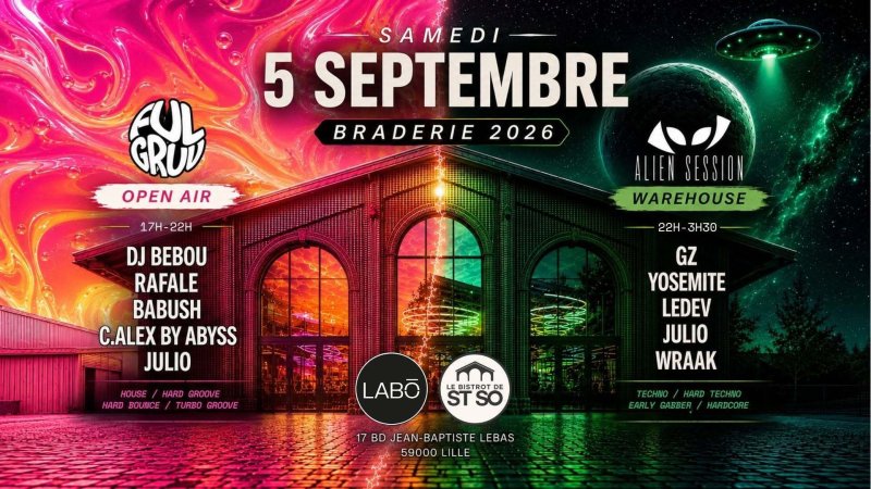 LABO PRES. FULGRUV x ALIEN SESSION x LE BISTROT DE ST SO