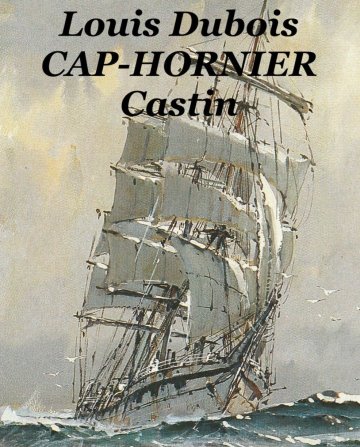 Conférence "Louis Dubois, cap-hornier castin"