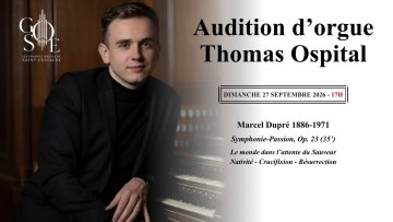 Audition d'orgue de Thomas Ospital