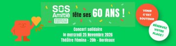 Célébrons 60 ans d'écoute avec S.O.S Amitié Bordeaux Aquitaine !