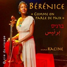 Bérénice - Comme on Parle Paix (Racine)