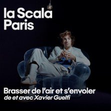 Brasser de l’air et s’envoler - La Scala, Paris