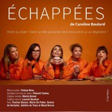 Echappées - Théâtre Montmartre Galabru, Paris