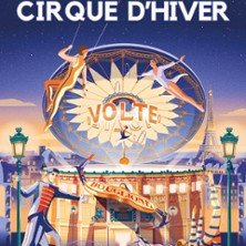 Cirque d'Hiver Bouglione - Volte - Cirque d'Hiver, Paris