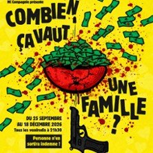 Combien ça Vaut une Famille ? - Théâtre Montmartre Galabru, Paris