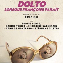 Dolto, Lorsque Françoise Paraît - Lucernaire, Paris