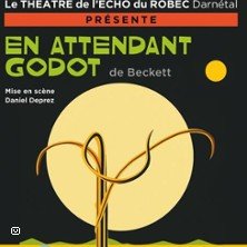 En attendant Godot - Théâtre Echo du Robec - Darnetal